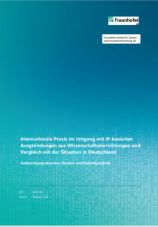 Internationale Praxis im Umgang mit IP-basierten Ausgründungen aus Wissenschaftseinrichtungen und Vergleich mit der Situation in Deutschland
